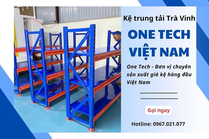 Đơn vị cung cấp kệ trung tải Trà Vinh chất lượng